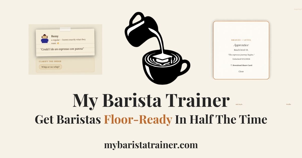 My Barista Trainer — Train baristas faster with interactive simulations